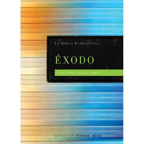Kabbalistic Bible - Exodus (Spanish) - La Biblia Kabbalistica Exodo