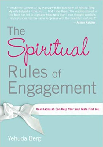 The Spiritual Rules Of Engagement (English) - How Kabbalah Can Help Your Soul Mate Find You