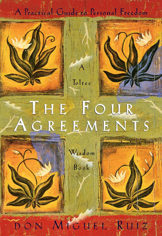 THE FOUR AGREEMENTS: A PRACTICAL GUIDE TO PERSONAL FREEDOM (EN, SC)