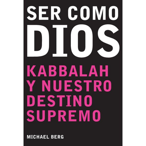 Becoming Like God (Spanish) - Ser Como Dios