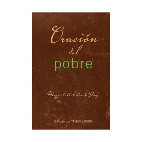 Prayer of the Poor: Pesach Prayer Book (Spanish) - La oración del pobre: Libro de Conexión de Pésaj